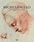 Michelangelo - Zeichnungen eines Genies